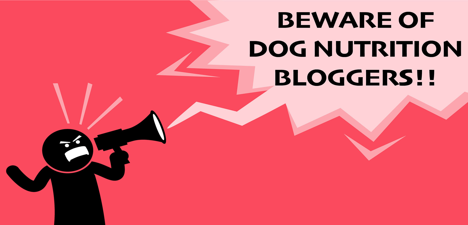 Graphic showing man blowhorn shouting "Beware of Dog Nutrition Bloggers"
