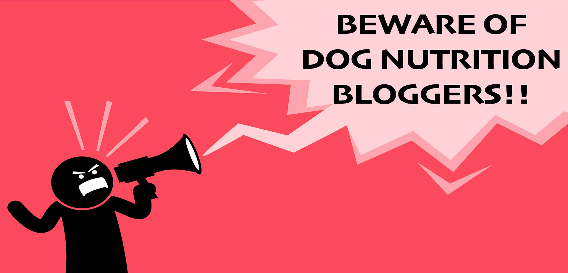 Beware Dog Nutrition Bloggers!